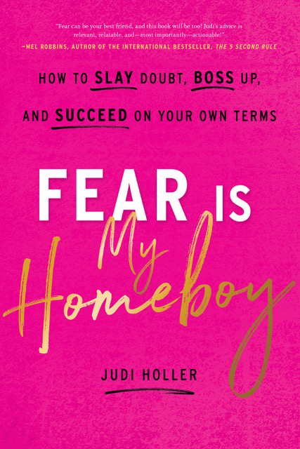 Fear Is My Homeboy How to Slay Doubt, Boss Up, and Succeed on Your Own Terms cover image cdn