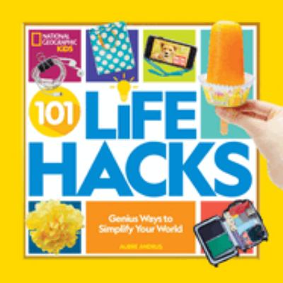 101 life hacks : genius ways to simplify your world  cover image cdn
