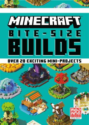 Minecraft bite-size builds : over 20 exciting mini-projects  cover image cdn