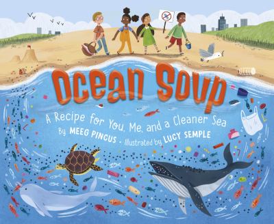 Ocean soup : a recipe for you, me, and a cleaner sea  cover image cdn
