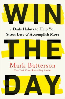 Win the day : 7 daily habits to help you stress less & accomplish more  cover image cdn