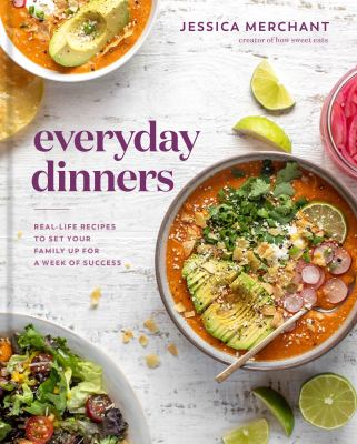 Everyday dinners : real-life recipes to set your family up for a week of success  cover image cdn