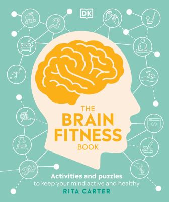 The brain fitness book : activities and puzzles to keep your mind active and healthy  cover image cdn