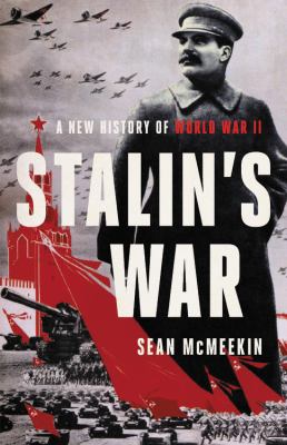 Stalin's war : a new history of World War II  cover image cdn