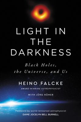 Light in the darkness : black holes, the universe, and us  cover image cdn