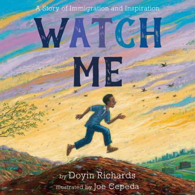 Watch me : a story of immigration and inspiration  cover image cdn