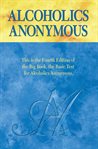 Alcoholics Anonymous : the original text of the life-changing landmark cover image cdn