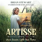 Artisse. When Heaven Calls Your Name cover image cdn