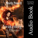 Awakening magic. The Connelly Witches cover image cdn