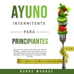 Ayuno intermitente para principiantes cover image cdn