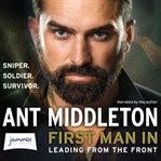 First man in : leading from the front : sniper, soldier, survivor cover image cdn