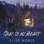 Gray is my heart cover image cdn