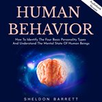 Human behavior: how to identify the four basic personality types and understand the mental state cover image cdn