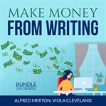 Make money from writing bundle: 2 in 1 bundle, everybody writes and art of online writing cover image cdn