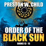 Order of the black sun. Books #13-15 cover image cdn