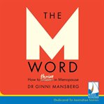 The M word : how to thrive in menopause cover image cdn