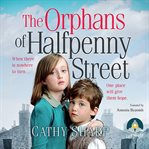 The orphans of Halfpenny Street cover image cdn