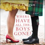 Where have all the boys gone? : a novel cover image cdn