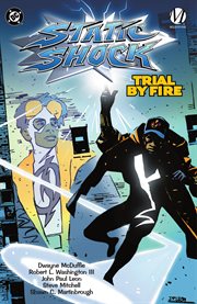 Static shock!: trial by fire. Volume 1, issue 1-4 cover image cdn