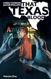 That texas blood. Volume 1, issue 1-6 cover image cdn