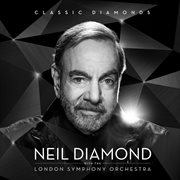Classic diamonds : Neil Diamond with the London Symphony Orchestra cover image cdn