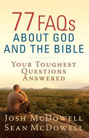 77 FAQs about God and the Bible cover image cdn