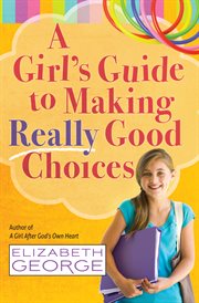 A girl's guide to making really good choices cover image cdn