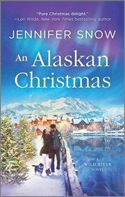 An Alaskan christmas : a Wild River novel cover image cdn