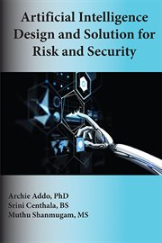 Artificial intelligence design and solution for risk and security cover image cdn