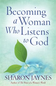 Becoming a woman who listens to God cover image cdn