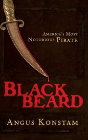 Blackbeard : America's most notorious pirate cover image cdn