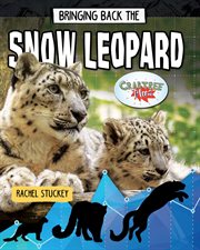 Bringing back the snow leopard cover image cdn