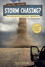 Can you survive storm chasing? : an interactive survival adventure cover image cdn