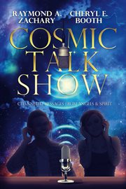 Cosmic talk show. Channeled Messages From Angels & Spirit cover image cdn