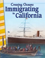 Crossing oceans : immigrating to California cover image cdn