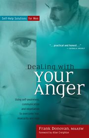 Dealing with your anger : self-help solutions for men cover image cdn
