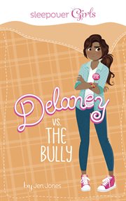 Delaney vs. the bully cover image cdn