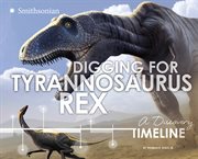 Digging for Tyrannosaurus rex cover image cdn