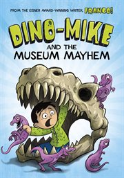Dino-Mike and the museum mayhem cover image cdn