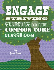 Engage striving students in the common core classroom cover image cdn