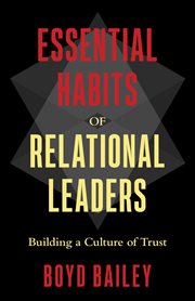 Essential habits of relational leaders : building a culture of trust cover image cdn