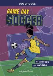 Game day soccer : an interactive sports story cover image cdn