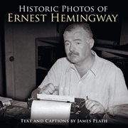Historic photos of Ernest Hemingway cover image cdn