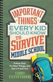 Important things every kid should know to survive middle school cover image cdn