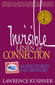 Invisible lines of connection : sacred stories of the ordinary cover image cdn