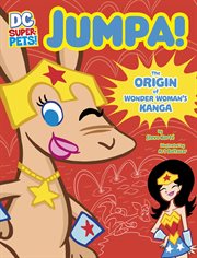 Jumpa! : the origin of Wonder Woman's Kanga cover image cdn