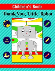 Little robot children's book: thank you cover image cdn