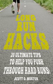Long run hacks: 20 ultimate tips to help you push through hard runs!. 20 Ultimate Tips to Help You Push Through Hard Runs! cover image cdn
