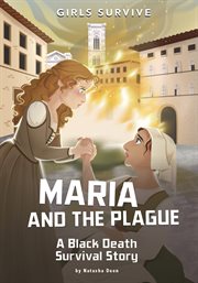 Maria and the plague. A Black Death Survival Story cover image cdn
