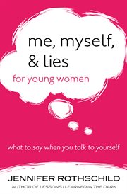 Me, myself, and lies for young women cover image cdn